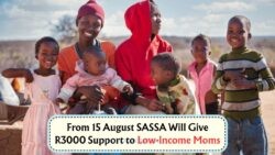 Starting 15 August: Discover How Low-Income Mothers Can Receive a R3,000 Monthly Grant from SASSA!