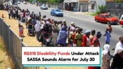 R2,315 Disability Payments at Risk: SASSA Issues Immediate Fraud Warning Before July 30!