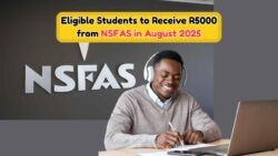 NSFAS August 2025 Allowance Payment Dates: R1,500 Book + R3,500 Food Support for All Eligible Students