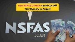 NSFAS Eligibility Alert: Critical Rule Change for August 2025 Requires Immediate Student Action!