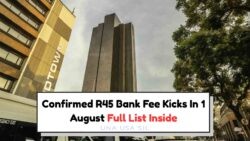 Brace for Impact: R45 Banking Fee Hike on 1 August – Discover Its Effect on Your Account!