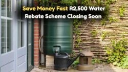 Don't Miss Out: South Africans Can Claim R2,500 Water-Saving Rebate Before September Ends!