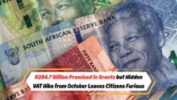 Massive R284.7 Billion Grant Boost Announced Amid 2025 Budget Bombshell: VAT Hike Takes Effect This October
